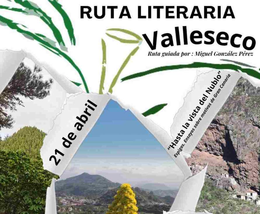 Ruta literaria “Hasta la vista del Nublo” en Valleseco