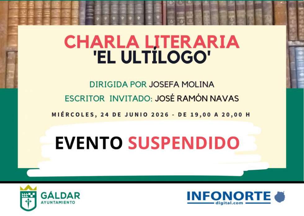 Suspensión de la charla literaria El Ultílogo con el escritor José Ramón Navas