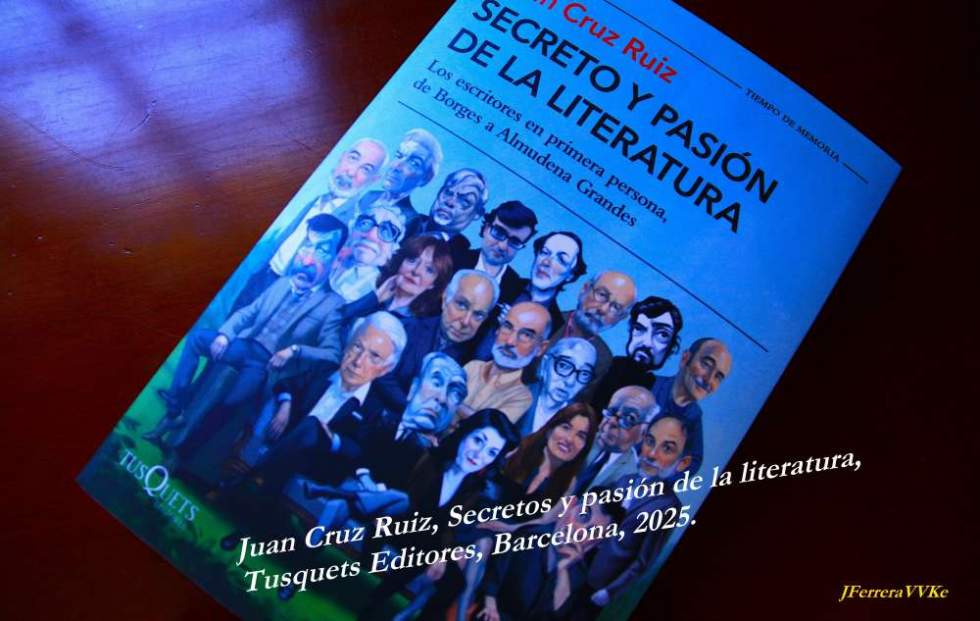 LA BRISA DE LA BAHÍA (297) . Secreto y pasión de la literatura, de Juan Cruz Ruiz