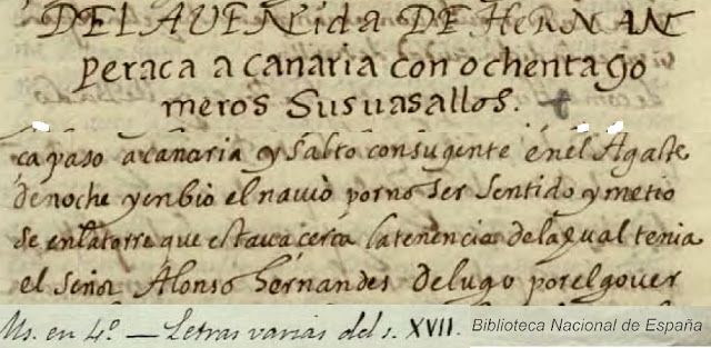 Manuscrito anónimo, siglo XVII,  de la llegada de Peraza a Agaete. (B.N.E)