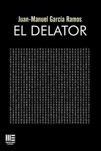 Juan Manuel Garcia Ramos El delator cubierta