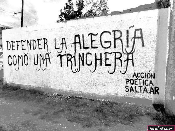 defender la alegria como una trinchera