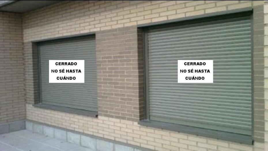 CERRADO NO SÉ HASTA CUÁNDO