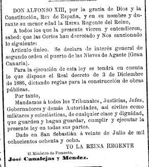 Real decreto de declaración de interés general de segunda clase, el puerto de las Nieves de Agaete. (Gaceta de Madrid de 28 de julio de 1888).